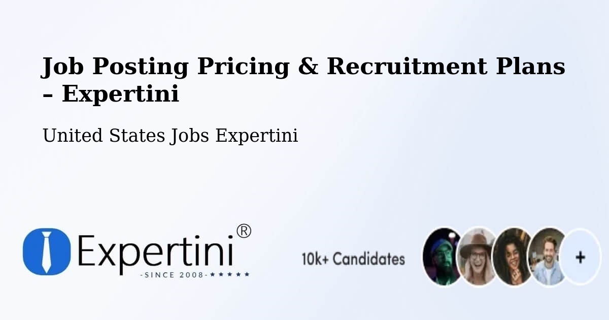 Job Posting Pricing & Recruitment Plans – Flushing - Flushing, United States Jobs Expertini